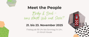 Meet the People findet 2025 unter dem Motto "Body & Soul" statt – Thema: Was stärkt Leib und Seele?