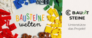 Bausteinewelten - EC braucht Steine - Unterstütze das Projekt!