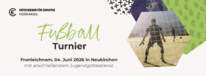 Die ECHN Landesfußballmeisterschaft 2026 findet am 4. Juni 2026 in Neukirchen statt mit anschließendem Jugendgottesdienst